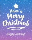 Christmas greeting card with white emblem consisting sign have a Merry Christmas and star