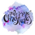 Christmas lettering hand drawn quote on colorful watercolor splash background. Print for card and prints. Royalty Free Stock Photo