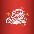Christmas lettering. Have a Jolly Christmas . Christmas lettering for posters, postcards, gifts and much more