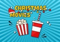 Christmas movies comic vector striped background. Cinema poster with popcorn and soda. Holiday film night. Santa Claus hat. Winter