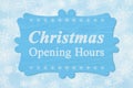 Christmas Opening Hours message on a wood sign