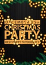 Christmas party, best party in your city, black poster with gold letters, wooden background, Christmas tree branches and garland Royalty Free Stock Photo