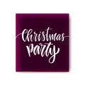 Christmas Party greeting card with calligraphy. Handwritten brushpen lettering. Vector design.