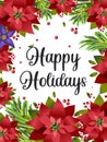 Happy Holidays. Merry Christmas. Euphorbia is beautiful or poinsettia. Vertical festive new year banner with white background.