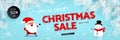 Christmas sale, discounts. Festive advertising banner with fun New Year characters and symbols. Santa Claus, Snowman, Snow, Royalty Free Stock Photo