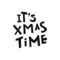Christmas Time. Xmas. Handwritten vector lettering Royalty Free Stock Photo
