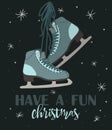 Christmas vintage card with with hand drawn ice skates and text 'Have a Fun Christmas'. Vector hand drawn Royalty Free Stock Photo