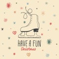 Christmas vintage card with with hand drawn ice skates and text 'Have a Fun Christmas'