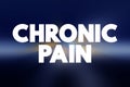 Chronic pain text quot, medical concept background