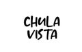 Chula Vista city handwritten typography word text hand lettering. Modern calligraphy text. Black color