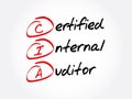 CIA - Certified Internal Auditor acronym, business concept