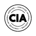 CIA - Certified Internal Auditor acronym text stamp, business concept background