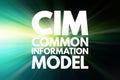 CIM - Common Information Model acronym, concept background