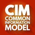 CIM - Common Information Model acronym, concept background