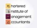 CIMA - Chartered Institute of Management Accountants acronym, business concept background