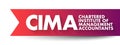 CIMA Chartered Institute of Management Accountants - training and qualification in management accountancy and related subjects,