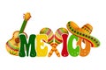 Cinco de mayo banner. Colorful word Mexico with sombrero, maracas and guitar on white background.