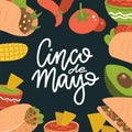 Cinco de Mayo lettering banner with mexican food - Guacamole, Quesadilla, Burrito, Tacos, Nachos, Chili con carne and ingredient.