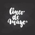 Cinco de Mayo - mexican greeting card hand drawn lettering phrase on the black chalkboard background. Fun brush ink Royalty Free Stock Photo