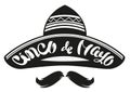 Cinco de Mayo. Mexican wide brimmed hat sombrero. Lettering text header for greeting card Royalty Free Stock Photo