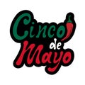 Cinco de mayo sticker. Handwritten lettering phrase design in colors mexican flag red, white, green with hand draw color cartoon Royalty Free Stock Photo