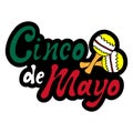 Cinco de mayo sticker. Handwritten lettering phrase design in colors mexican flag red, white, green with hand draw color cartoon Royalty Free Stock Photo