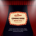 Cinema movie coming soon banner promotion design. retro billboard with spotlights on opened theater curtain background vector Royalty Free Stock Photo