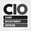 CIO - Chief Investment Officer acronym concept