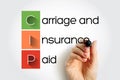 CIP Carriage and Insurance Paid - when a seller pays freight and insurance to deliver goods to a seller-appointed party at an