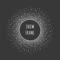 Circle shape round snow dots frame, winter background