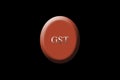 Circle shape with written GST isolated on black.Goods and service tax compulsory on every purchase in India.