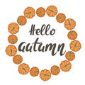 Circular frame of pumpkins with hand lettering hello autumn, vector illustration Royalty Free Stock Photo