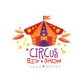 Circus big show logo design, carnival, festive,show label, badge, hand drawn template with circus tent for flyear Royalty Free Stock Photo