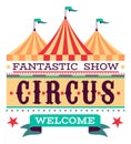 Circus label. Vintage tent with text. Retro invitation to show, carnival welcome poster, festive performance Royalty Free Stock Photo