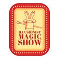 Circus sticker. Illusionist performance. Conjuror show. Magician tricks. Fair entertainment. Hat with rabbit. Magical Royalty Free Stock Photo