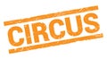 CIRCUS text on orange rectangle stamp sign