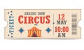 Circus ticket. An amazing show. Tent.