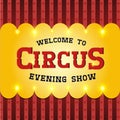 Circus ticket. Invitation on red background. Poster. Welcome. Night show. Royalty Free Stock Photo