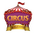 Circus welcome banner. Show red white striped tent, roof of stage. Light bulb entertainment frame, street theater ad