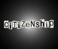 Citizenship word concept.