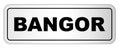 Bangor City Nameplate