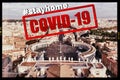 City of Rome and St. Peter`s Square with sign stayhome regarding Covid-19 pandemic