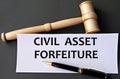 CIVIL ASSET FORFEITURE - words on white paper on dark background with judge\'s gavel Royalty Free Stock Photo