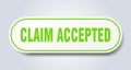 claim accepted sign. rounded isolated button. white sticker Royalty Free Stock Photo