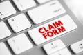 Claim Form - document used to start proceedings and contains information relevant to the proceedings, text concept button on