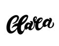 Clara. Woman`s name. Hand drawn lettering