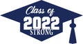 Blue class of 2022 STRONG with Graduation Cap