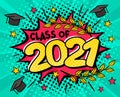 Class of 2021. Comic banner in pop art style Royalty Free Stock Photo