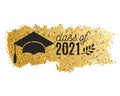 Class of 2021 graduate banner with hat, laurel, golden confetti brush stroke on white background for invitation, greeting card,