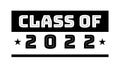 CLASS OF 2022. Graduation banner for high school, college graduate